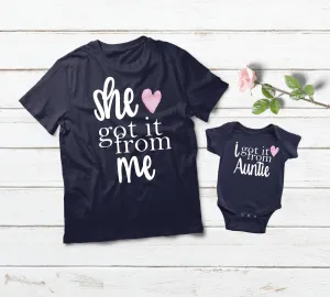 Aunt and Niece Shirts Got it from My Aunt Shirt