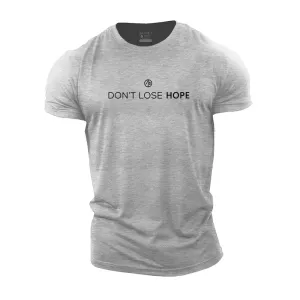 Don't Lose Hope Cotton T-Shirt