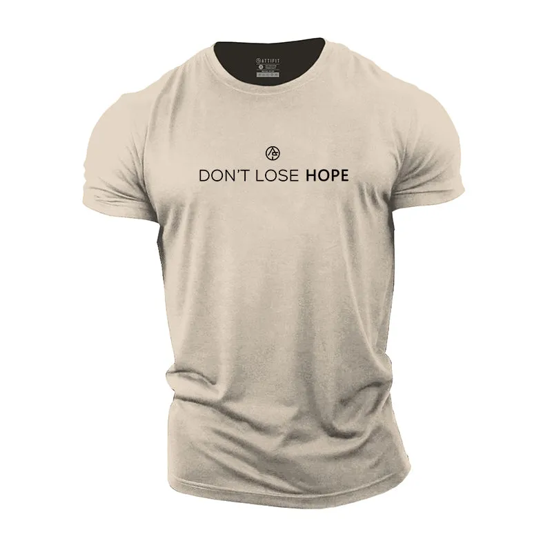 Don't Lose Hope Cotton T-Shirt