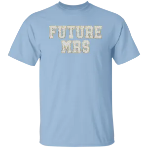 Future Mrs T-Shirt