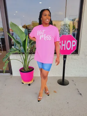 Hot Mess T-Shirt