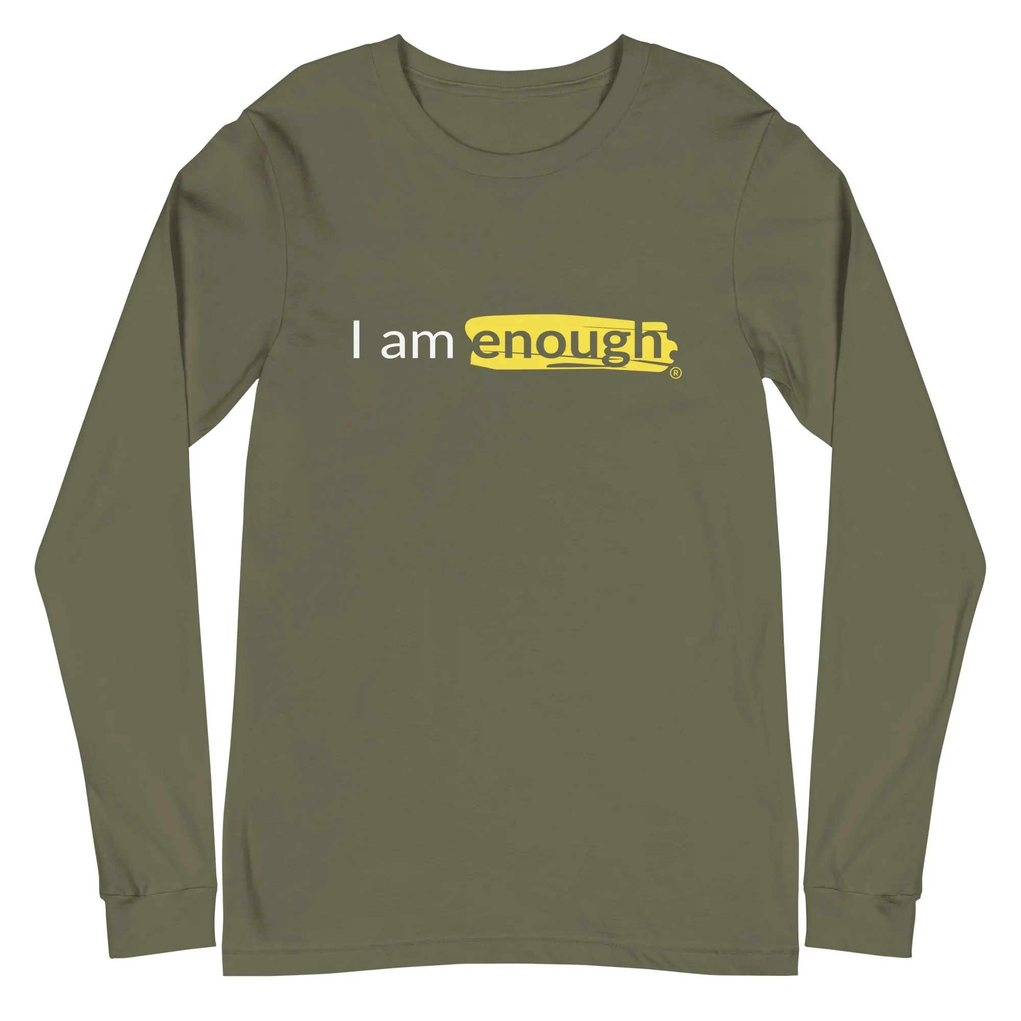 I AM ENOUGH ORIGINAL Long Sleeve Inspirational Message Shirt