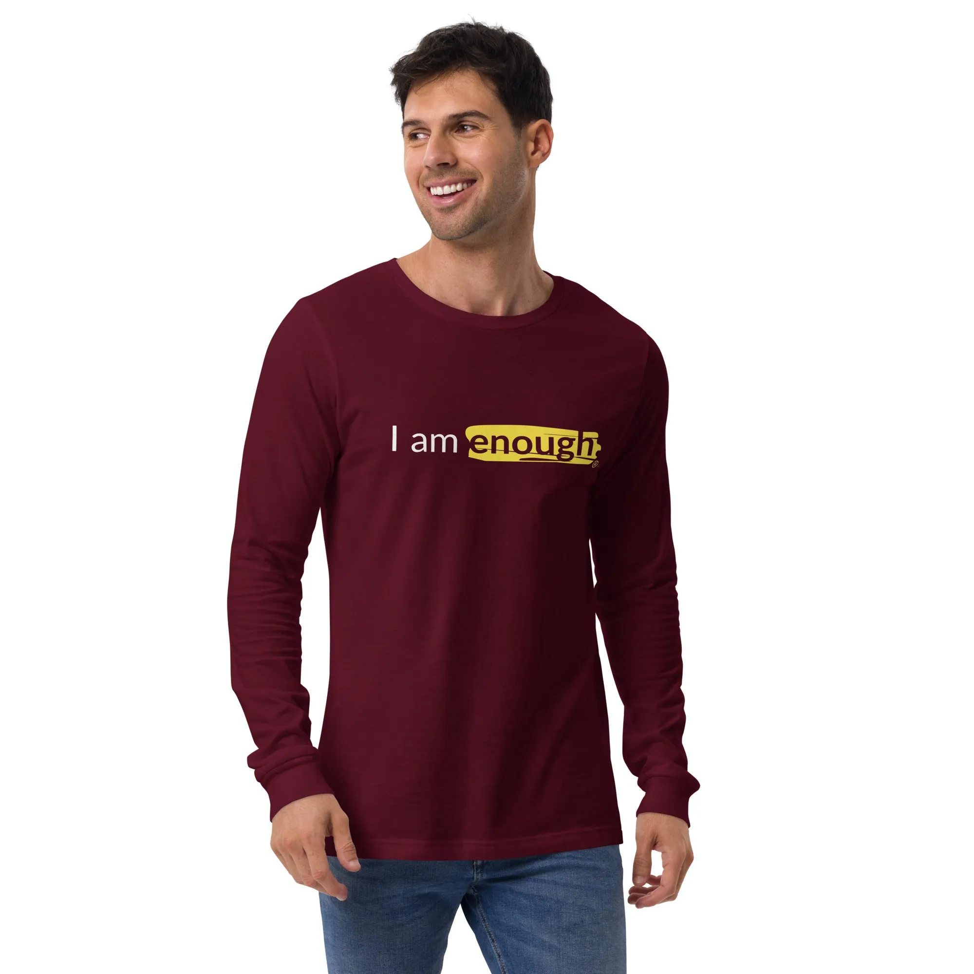 I AM ENOUGH ORIGINAL Long Sleeve Inspirational Message Shirt