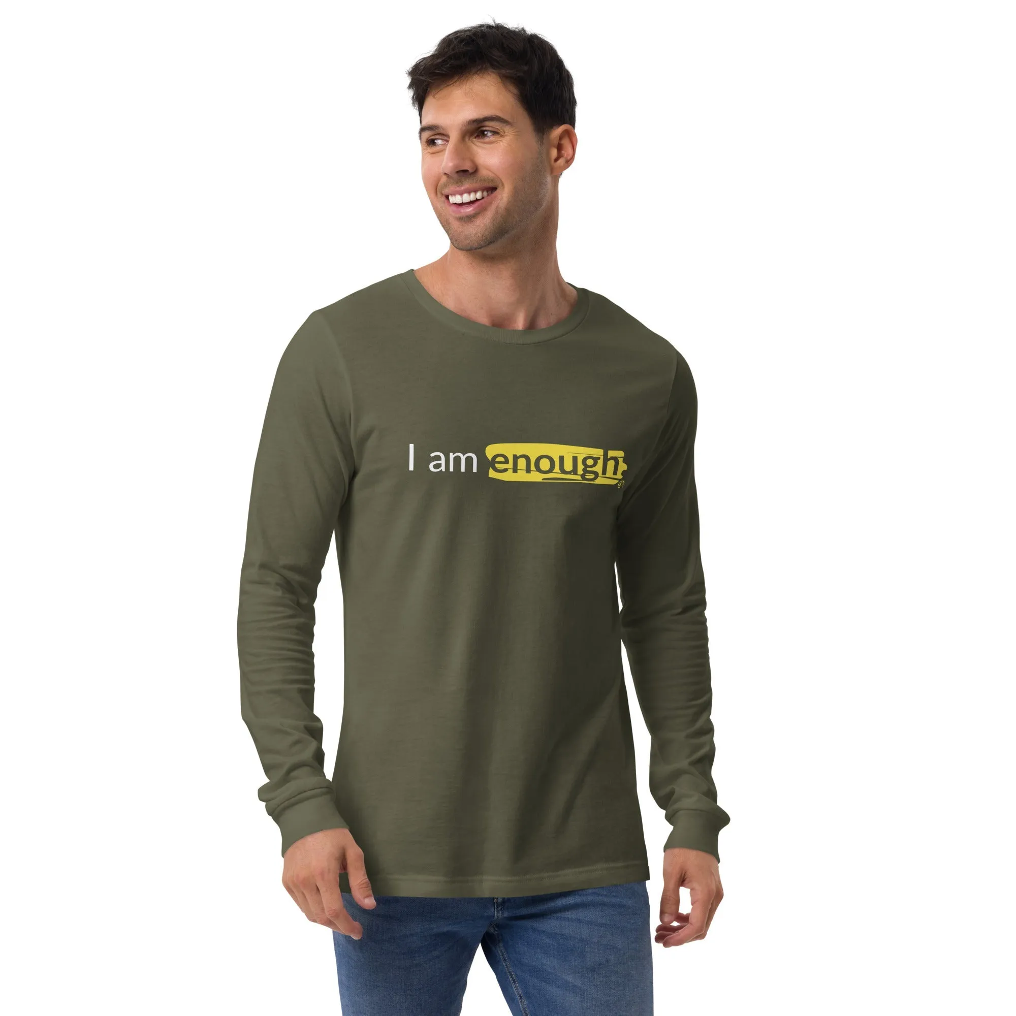 I AM ENOUGH ORIGINAL Long Sleeve Inspirational Message Shirt