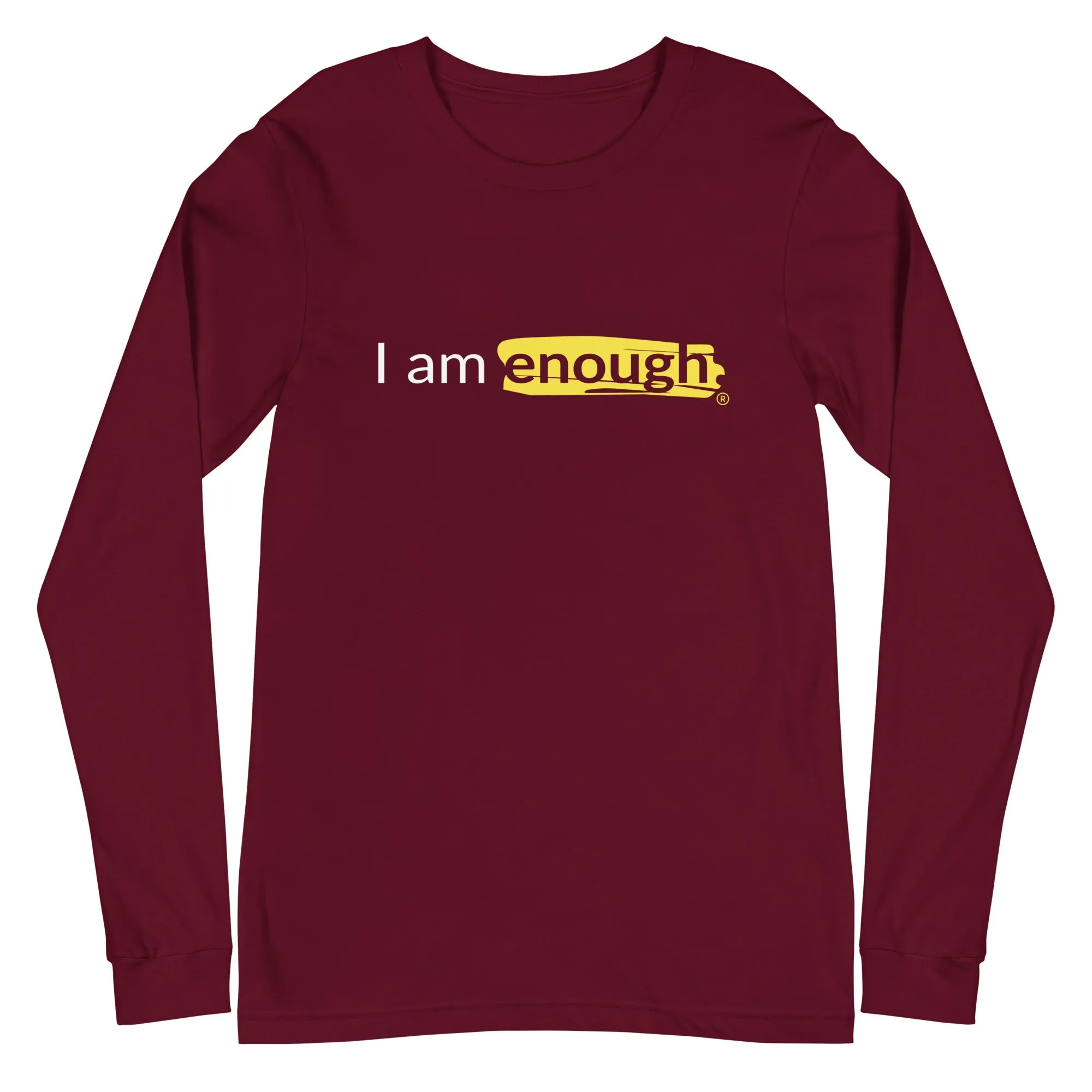 I AM ENOUGH ORIGINAL Long Sleeve Inspirational Message Shirt