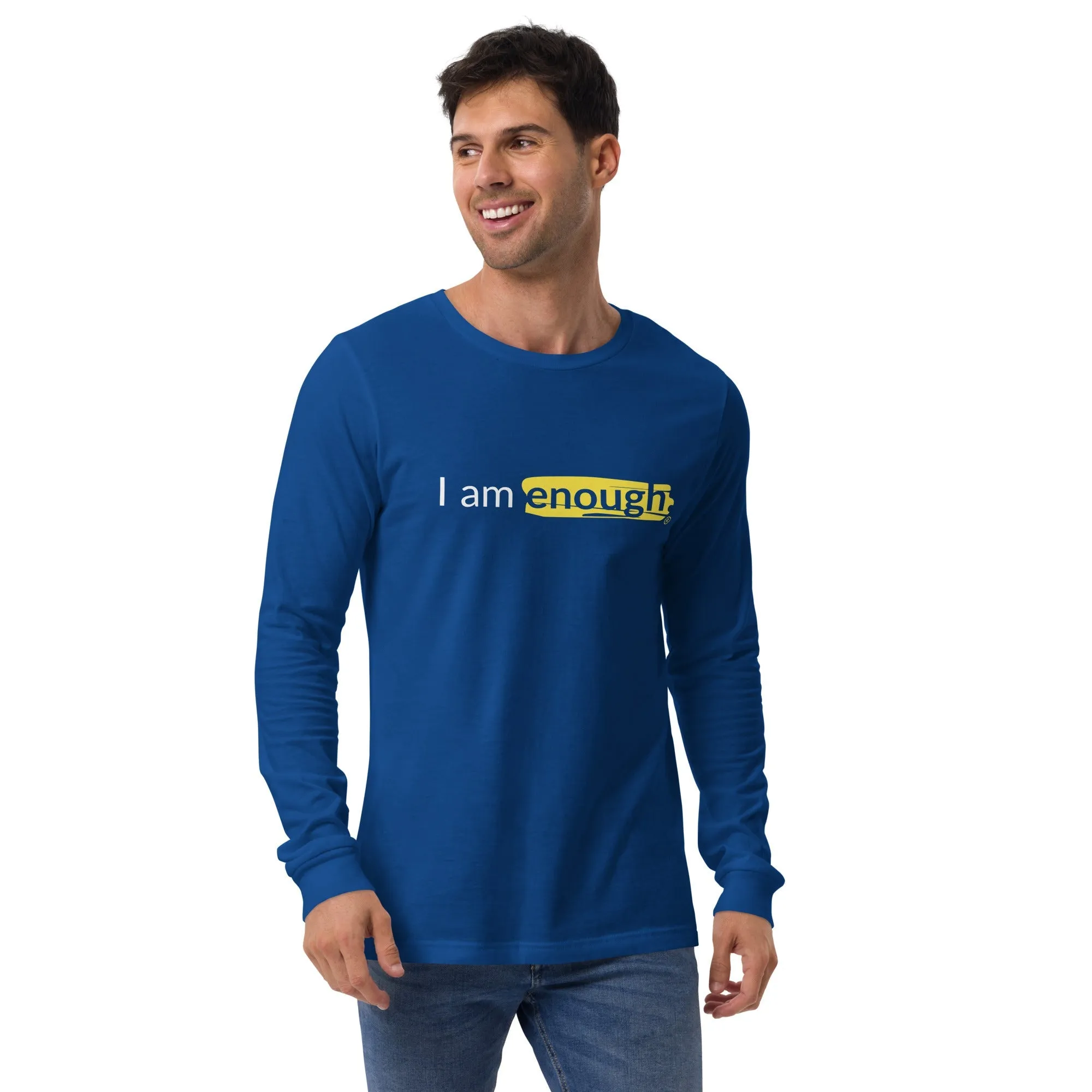 I AM ENOUGH ORIGINAL Long Sleeve Inspirational Message Shirt