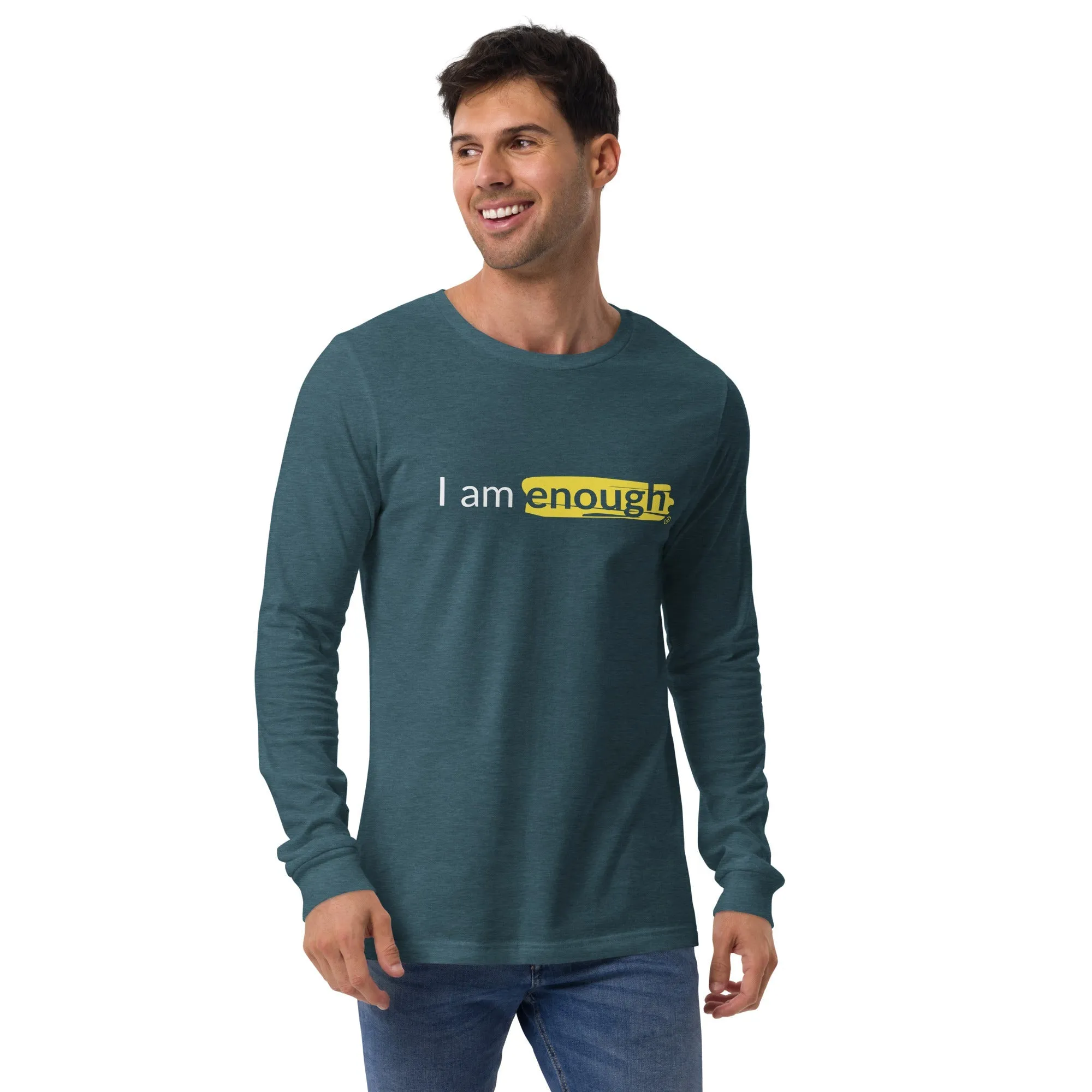 I AM ENOUGH ORIGINAL Long Sleeve Inspirational Message Shirt