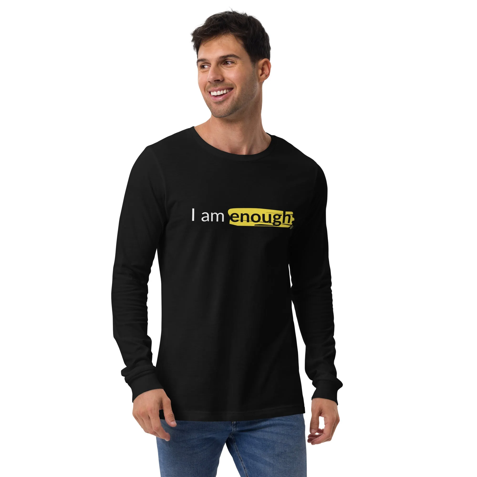 I AM ENOUGH ORIGINAL Long Sleeve Inspirational Message Shirt