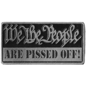 Milwaukee Leather MLP9284 We The People Are Pissed Off Pin For Jackets, Vest, Hats and Clothing