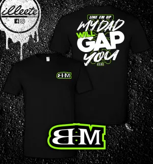 My Dad Will Gap You