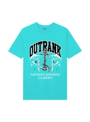Outrank Nothing Holding Us Down Teal Tee