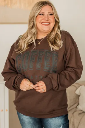 "Coffee Weather" Crew Neck Pullover- Dark Brown