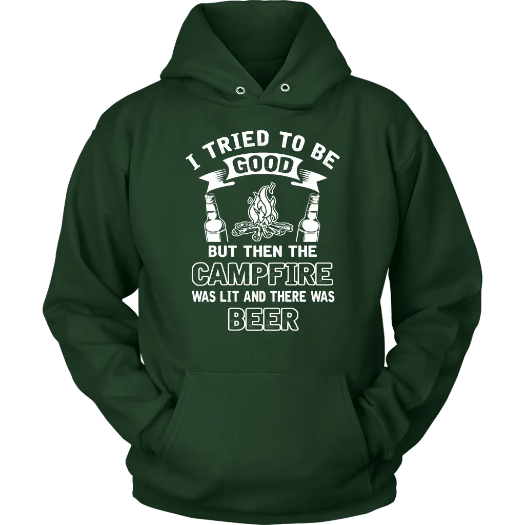 "I Tried To Be Good, But Then The Campfire Was Lit And There Was Beer"