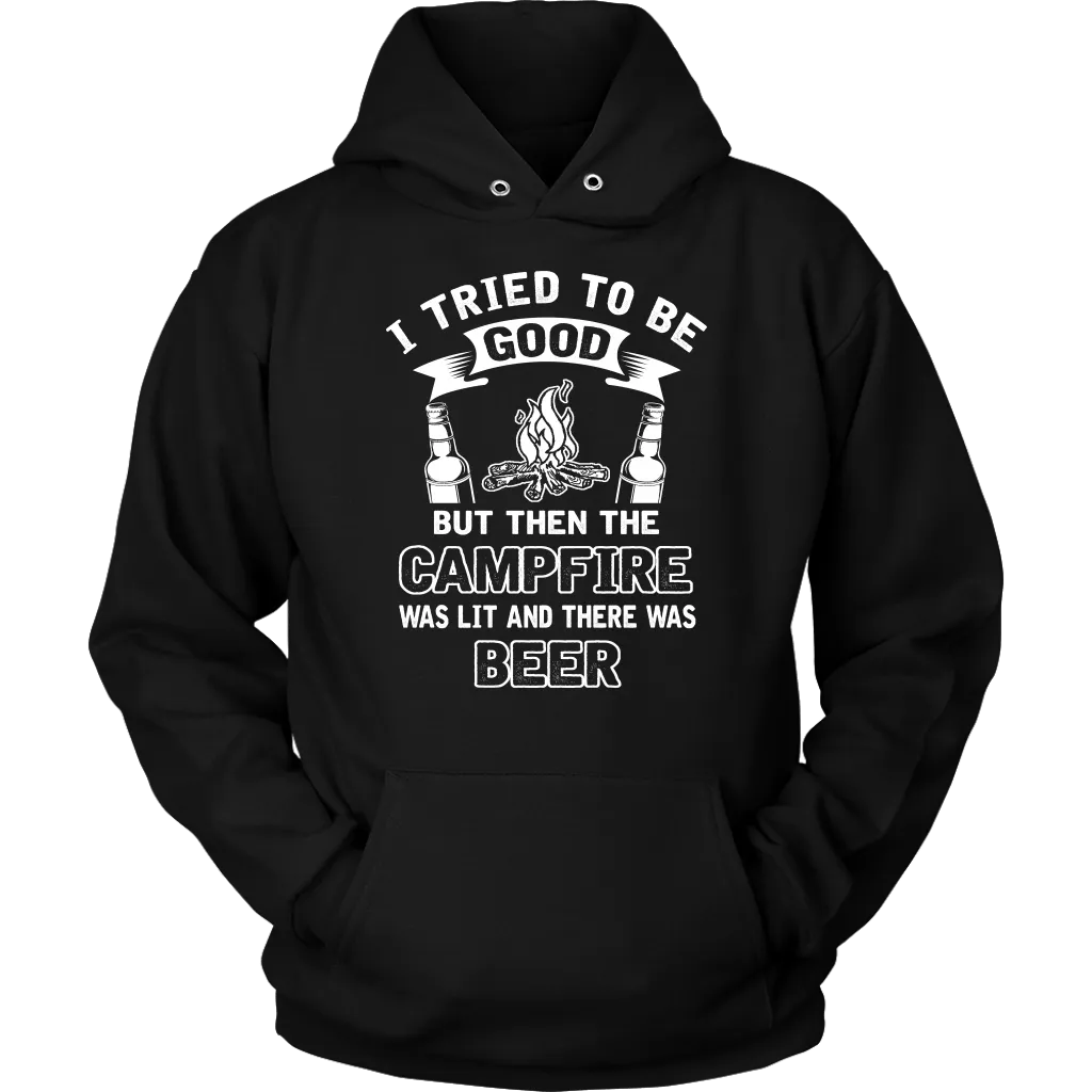 "I Tried To Be Good, But Then The Campfire Was Lit And There Was Beer"