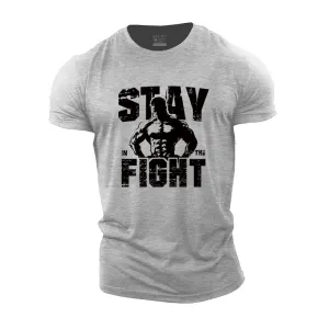 Stay In The Fight Cotton T-Shirt