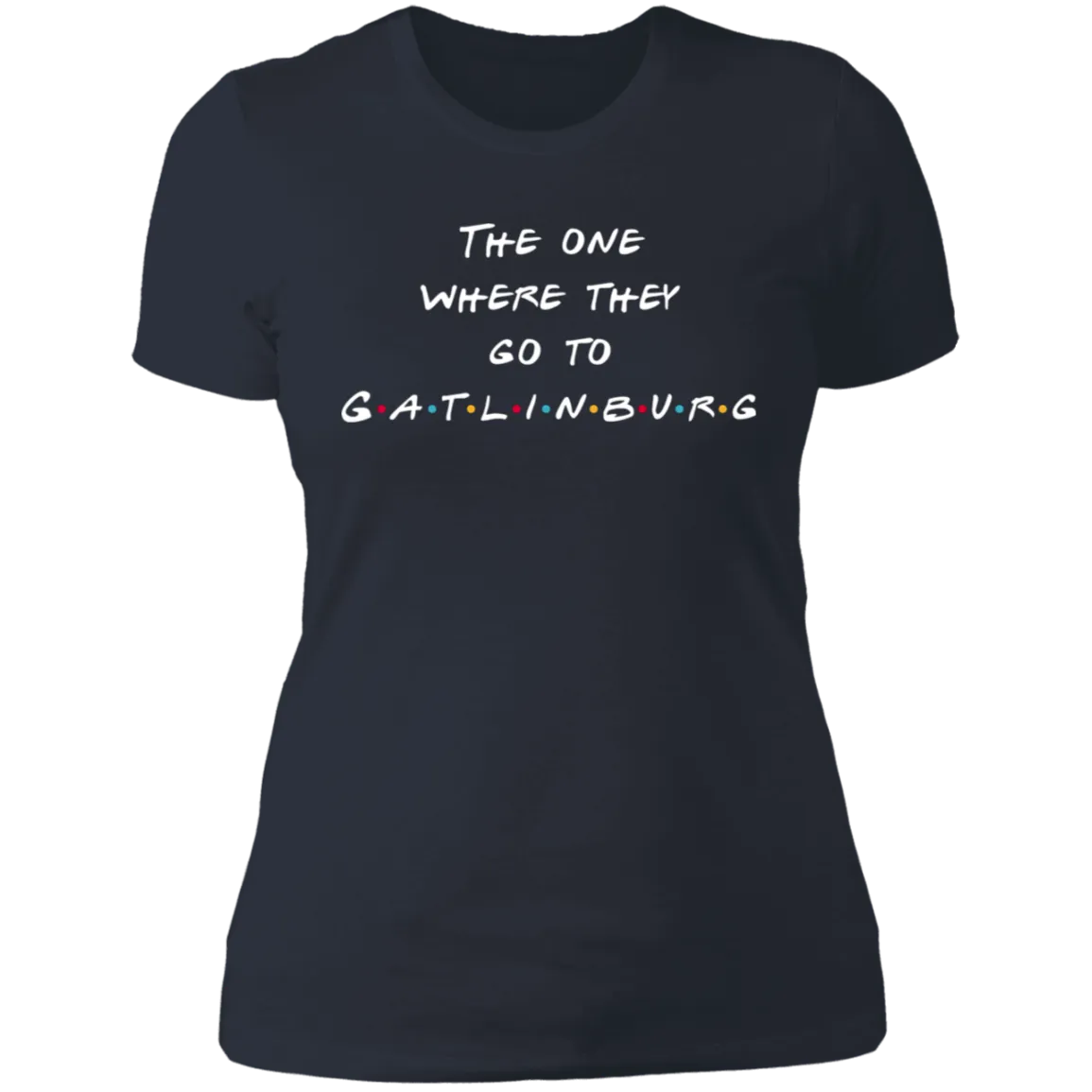 The One Where They Go to Gatlinburg (White) - Women's Tee