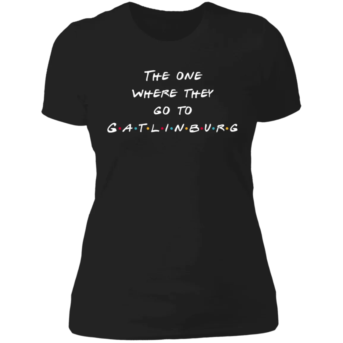 The One Where They Go to Gatlinburg (White) - Women's Tee