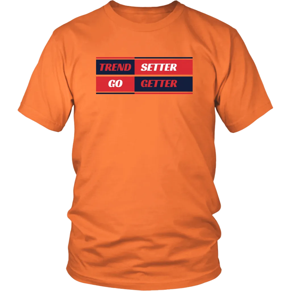 TREND SETTER GO GETTER T SHIRT