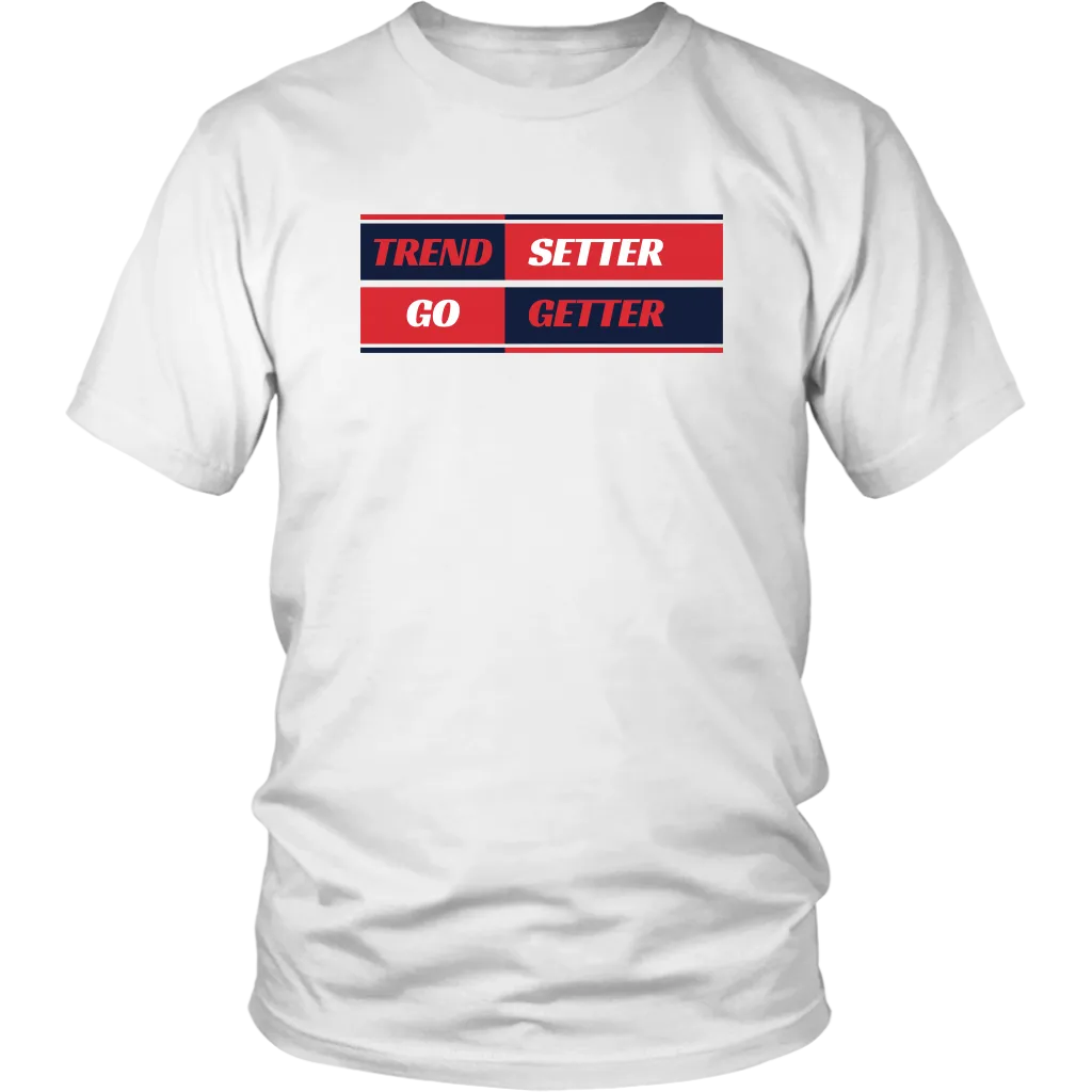 TREND SETTER GO GETTER T SHIRT