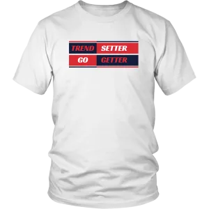 TREND SETTER GO GETTER T SHIRT