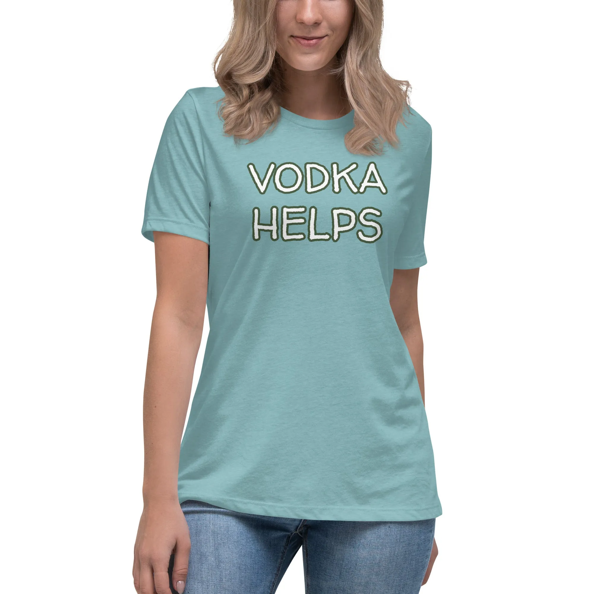 Vodka Helps Women's T-Shirt