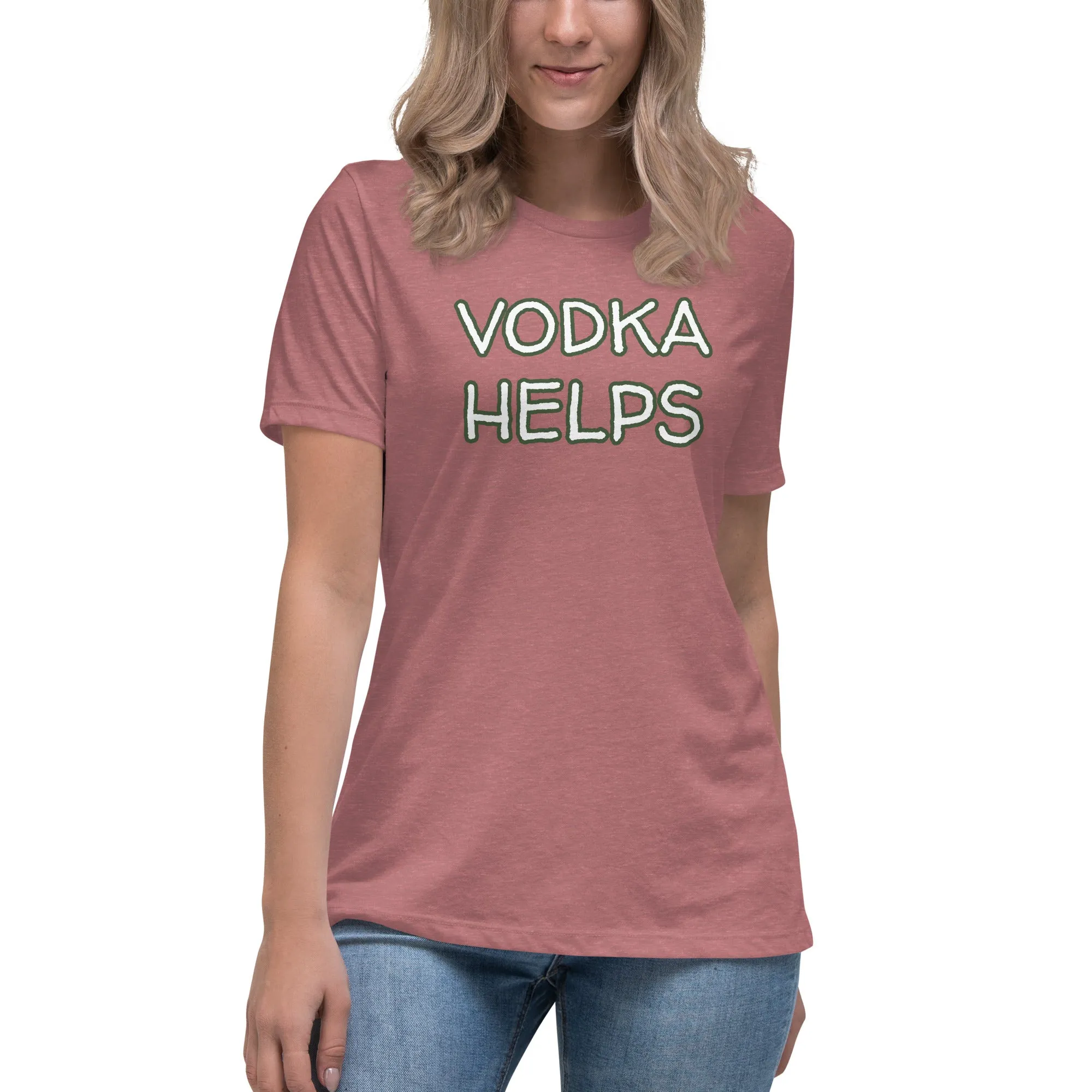 Vodka Helps Women's T-Shirt