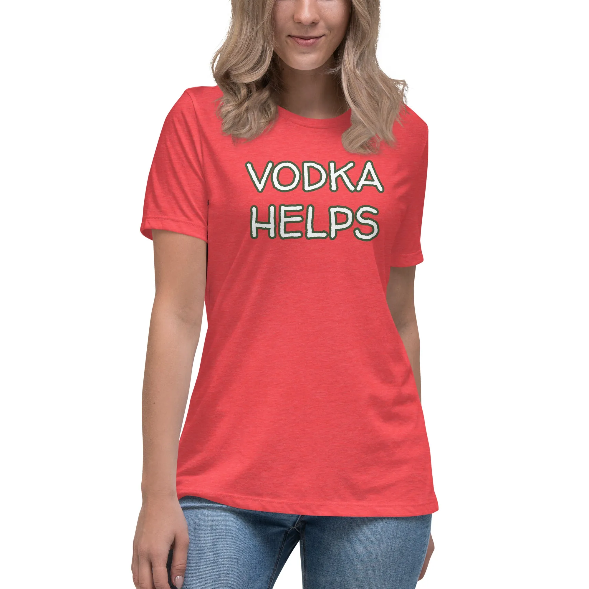 Vodka Helps Women's T-Shirt